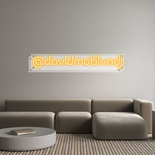 Custom Neon: @davidmotilvadj