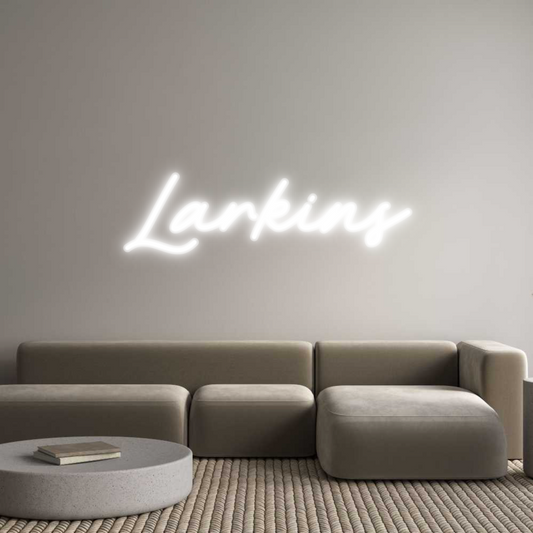 Custom Neon: Larkins