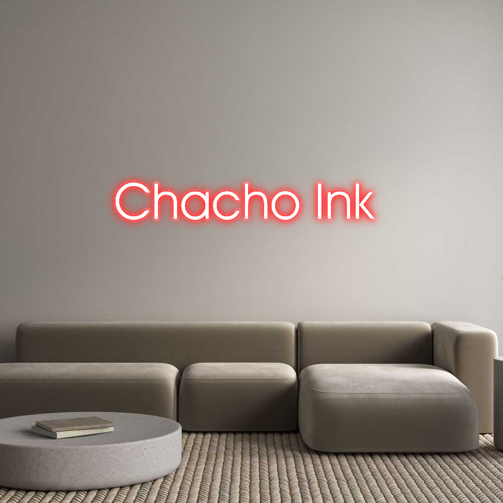Custom Neon: Chacho Ink
