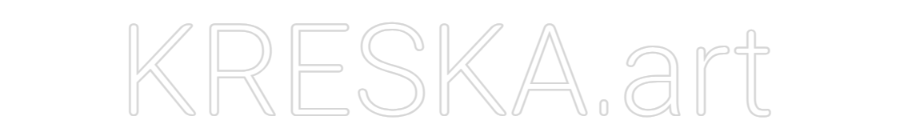 Custom Neon: KRESKA.art