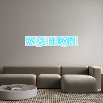 Custom Neon: W & H BAR!