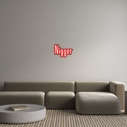 Custom Neon: Nigger