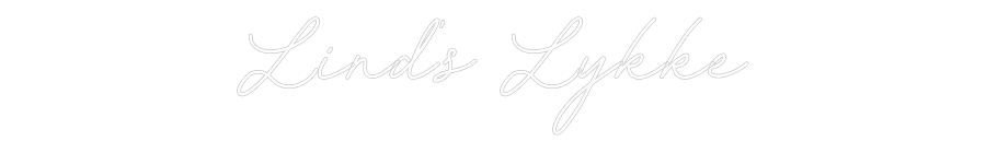 Custom Neon: Lind's Lykke