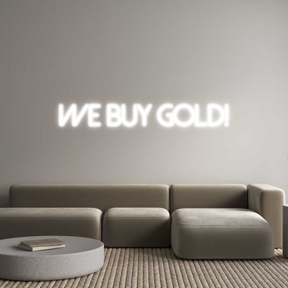 Custom Neon: We Buy Gold!