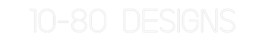 Custom Neon: 10-80 Designs