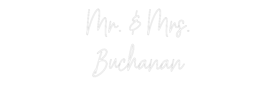 Custom Neon: Mr. & Mrs.
B...