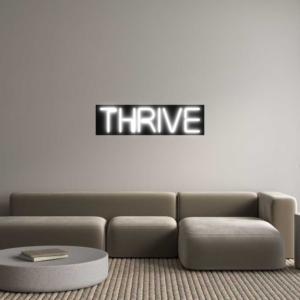 Custom Neon: Thrive