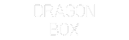 Custom Neon: DRAGON
BOX