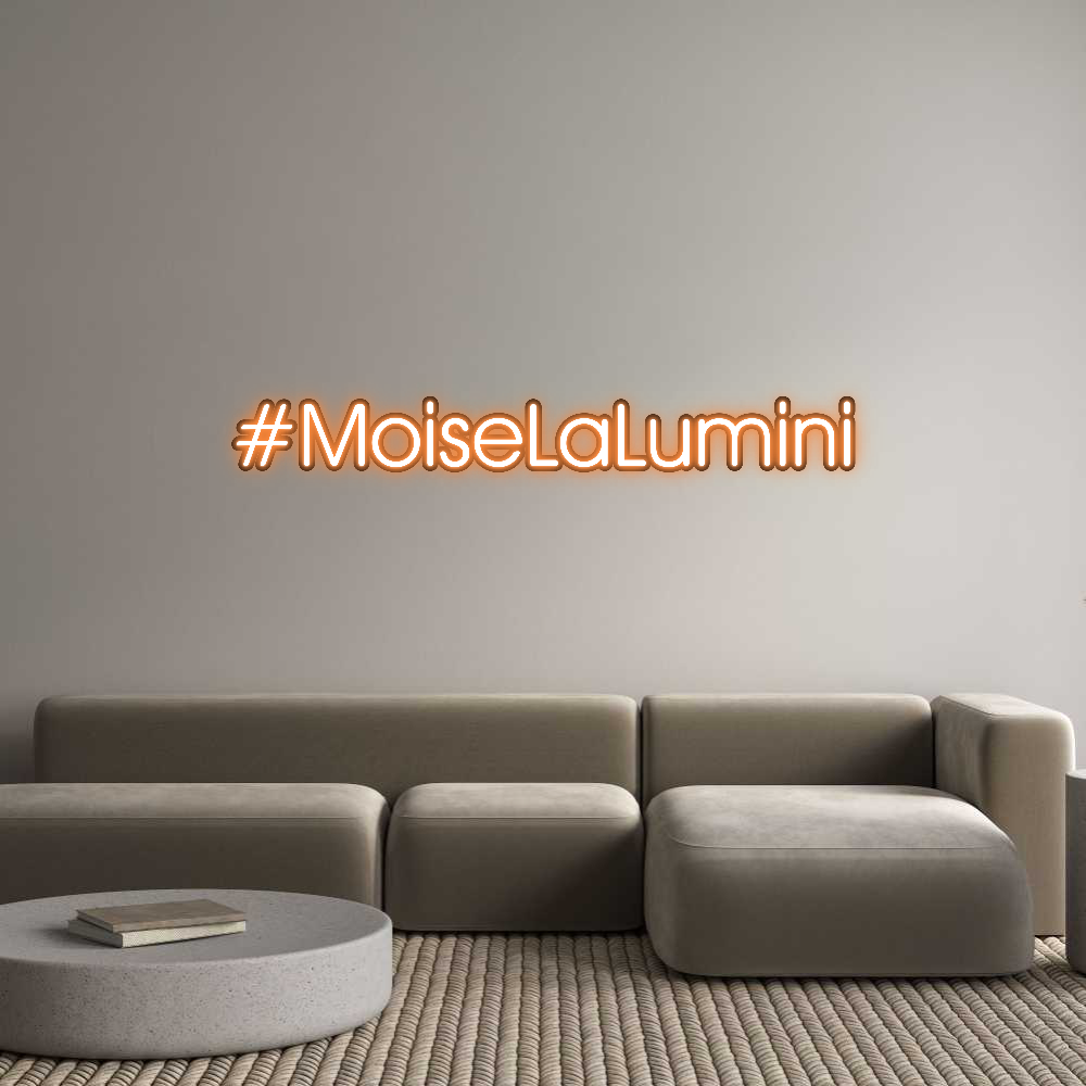 Custom Neon: #MoiseLaLumini