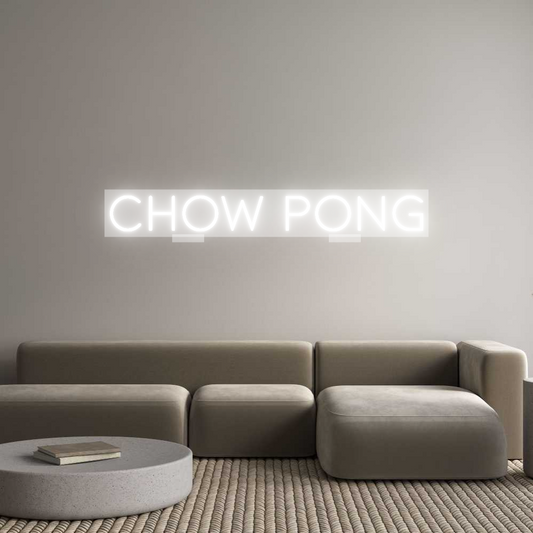 Custom Neon: Chow Pong