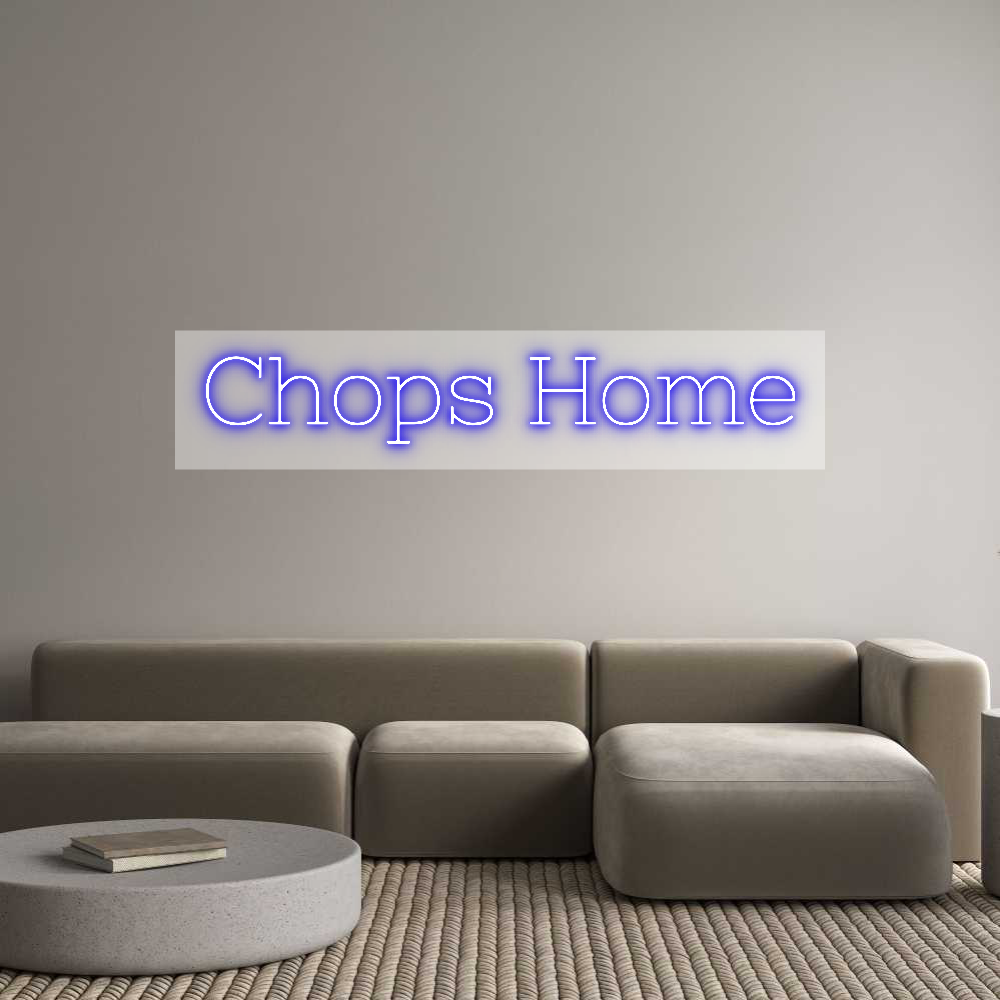 Custom Neon: Chops Home