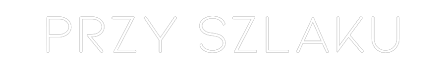 Custom Neon: Przy Szlaku