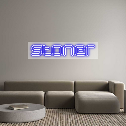 Custom Neon: Stoner