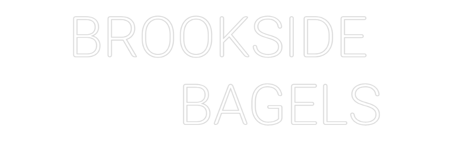 Custom Neon: BROOKSIDE 
B...