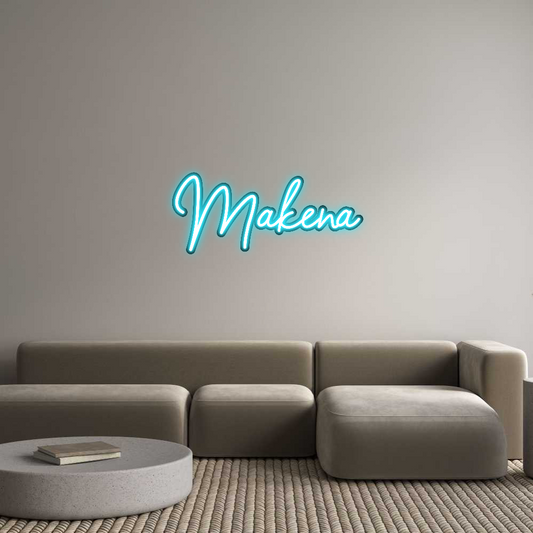 Custom Neon: Makena