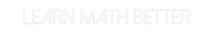 Custom Neon: Learn Math Be...