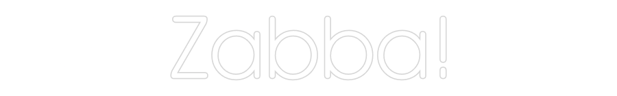 Custom Neon: Zabba!