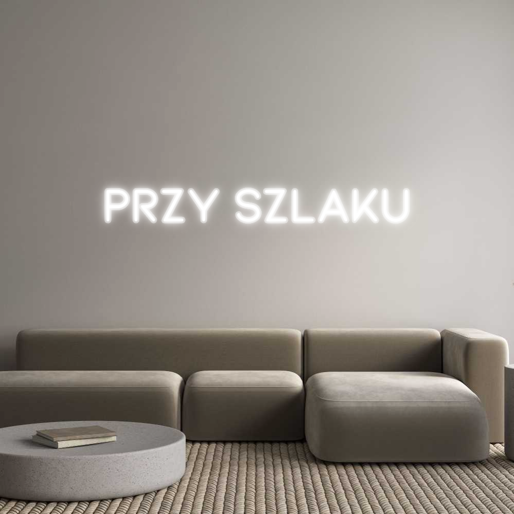 Custom Neon: Przy Szlaku