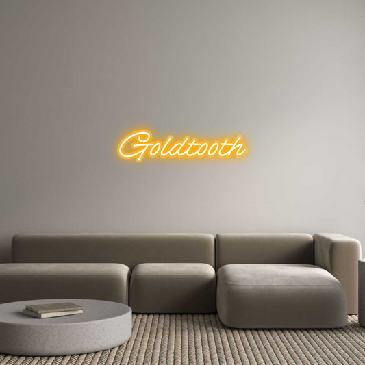 Custom Neon: Goldtooth