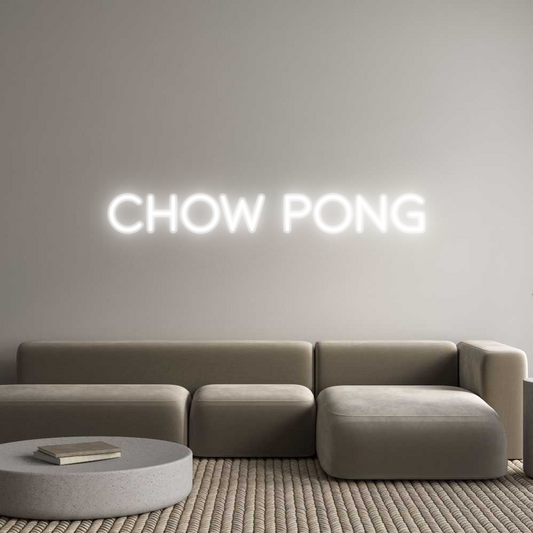 Custom Neon: Chow Pong