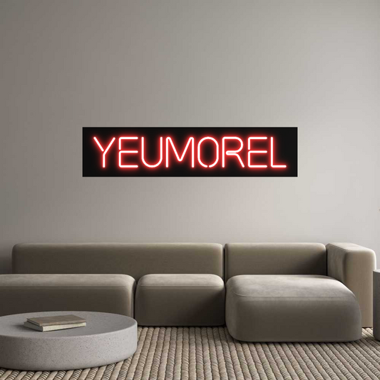 Custom Neon: YEUMOREL
