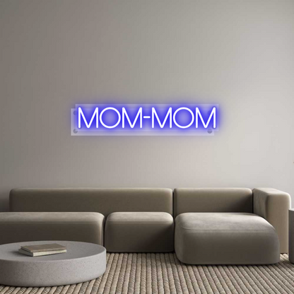 Custom Neon: Mom-Mom