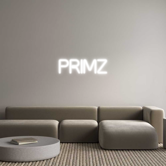 Custom Neon: PRIMZ
