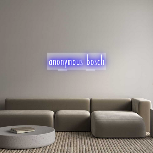 Custom Neon: anonymous bosch
