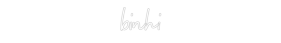 Custom Neon: binhi