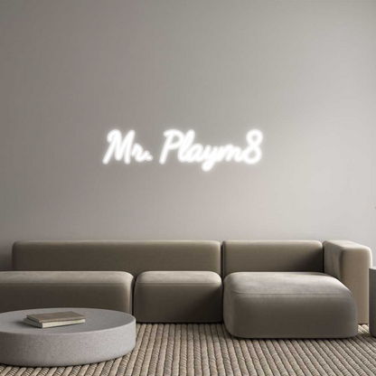 Custom Neon: Mr. Playm8