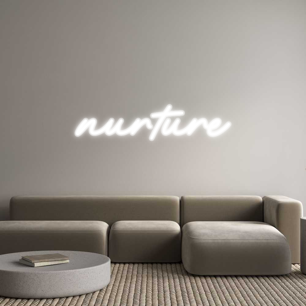 Custom Neon: nurture