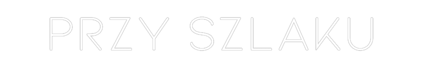 Custom Neon: Przy Szlaku