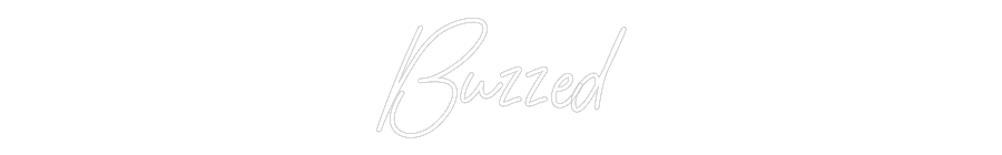 Custom Neon: Buzzed