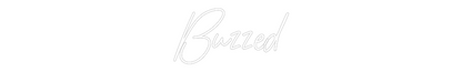 Custom Neon: Buzzed
