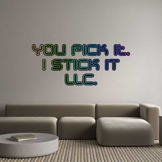 Custom Neon: You Pick It.
...