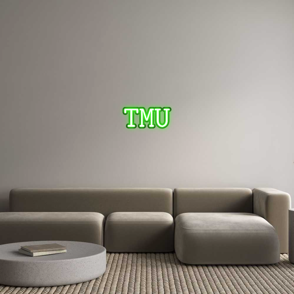 Custom Neon: TMU