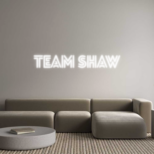 Custom Neon: Team Shaw