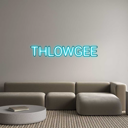 Custom Neon: THLOWGEE