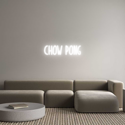 Custom Neon: CHOW PONG