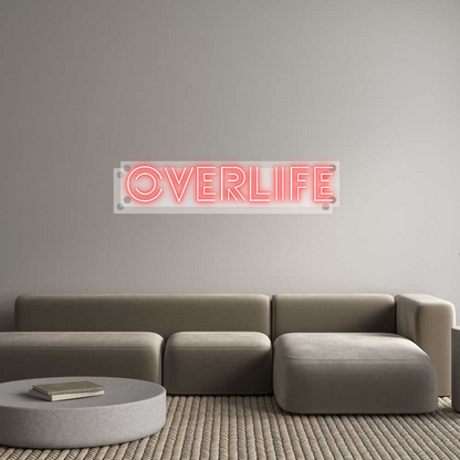 Custom Neon: Overlife