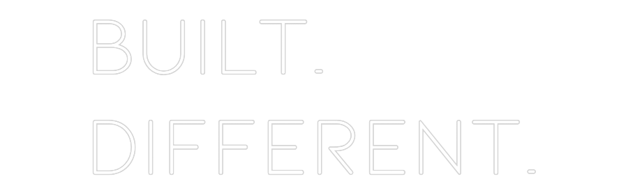 Custom Neon: Built.
Diffe...