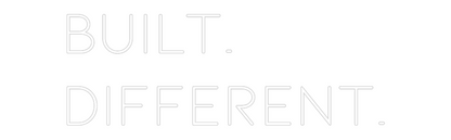Custom Neon: Built.
Diffe...