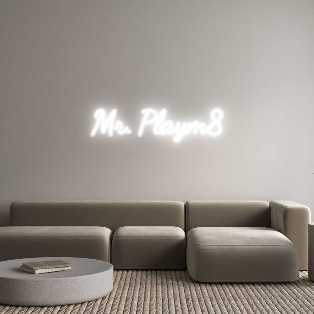 Custom Neon: Mr. Playm8