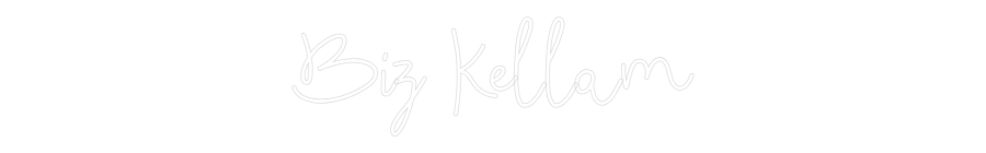Custom Neon: Biz Kellam