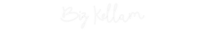 Custom Neon: Biz Kellam