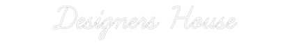 Custom Neon: Designers House