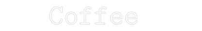 Custom Neon: Coffee