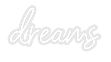 Custom Neon: dreams