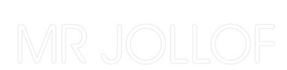 Custom Neon: MR JOLLOF