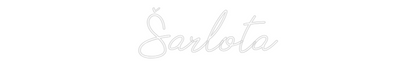 Custom Neon: Šarlota